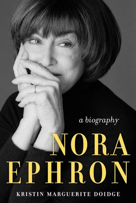 Nora Ephron: A Biography Paperback Chicago Review Press