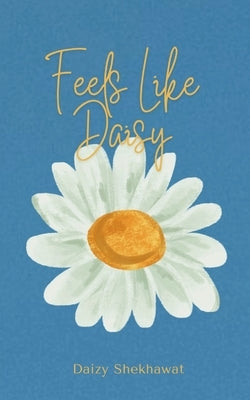 Feels like Daisy! Paperback Bookleaf Publishing
