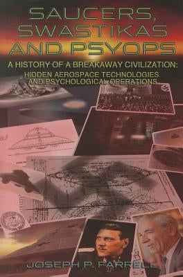 Paperback book titled "Saucers, Swastikas and Psyops" by Adventures Unlimited Press, featuring a cover with mysterious aerospace symbols.