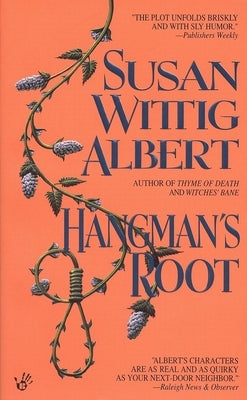Hangman's Root by Albert, Susan Wittig