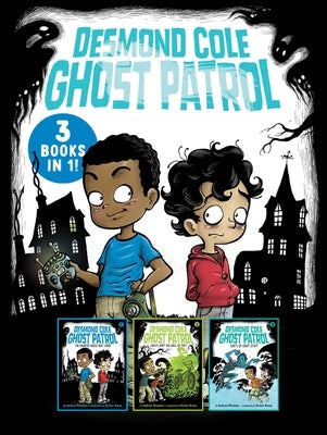 Desmond Cole Ghost Patrol 3-in-1 paperback books by Little Simon featuring spooky illustrations from haunted house and ghost adventures.