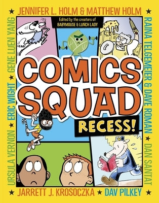 Paperback of Comics Squad: Recess! by Random House Graphic featuring colorful comic book cover art with characters in playful scenes.