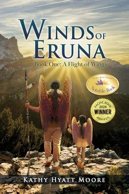 Winds of Eruna, Book One: A Flight of Wings Paperback Authors' Tranquility Press