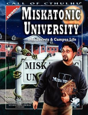 Miskatonic University: A Handbook to the Pride of Arkham Paperback Chaosium
