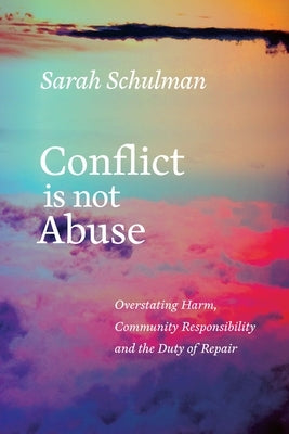 Paperback of Conflict Is Not Abuse by Arsenal Pulp Press, showing the front cover with title and design elements.