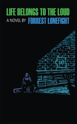 Life Belongs to the Loud Paperback Low Fiction