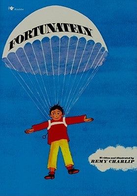 Paperback copy of Fortunately by Aladdin Paperbacks, featuring the book's cover with colorful artwork and title text.