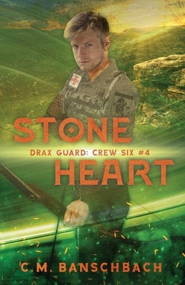 Stoneheart by Banschbach, C. M.