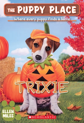 Trixie (the Puppy Place #69) Paperback Scholastic Paperbacks
