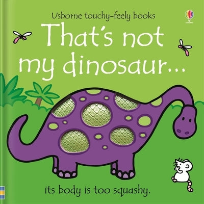 That's Not My Dinosaur. Board Book Usborne Books