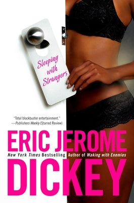 Sleeping with Strangers by Dickey, Eric Jerome