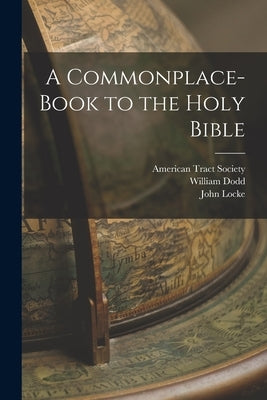 A Commonplace-book to the Holy Bible Paperback Legare Street Press
