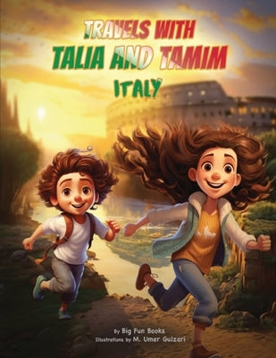Travels with Talia and Tamim Italy Paperback Bigfunbooks
