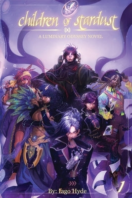 Children of Stardust Volume 1 Paperback Luminary Odyssey