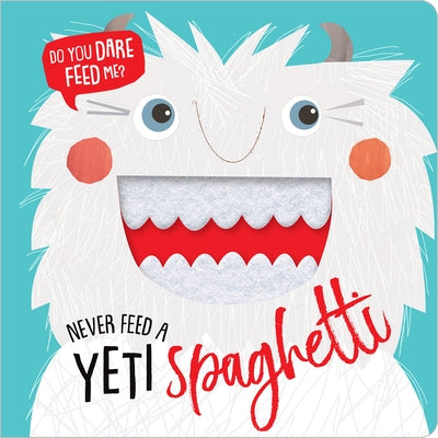 Make Believe Ideas Never Feed a Yeti board book showing colorful illustrations of a playful yeti and children reading together.