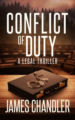 Paperback of Conflict of Duty legal thriller by Severn River Publishing, featuring a cover with bold title and legal imagery.