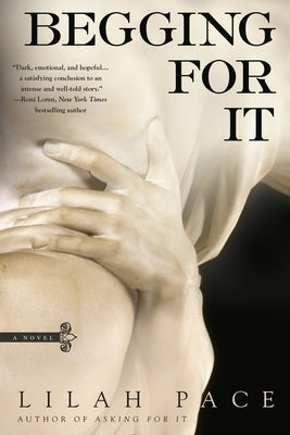Paperback copy of "Begging for It" by Berkley Books, showing the front cover with title and author details.