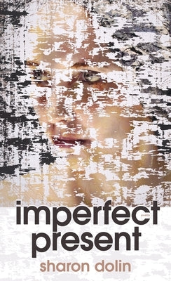 Imperfect Present: Poems Paperback University of Pittsburgh Press