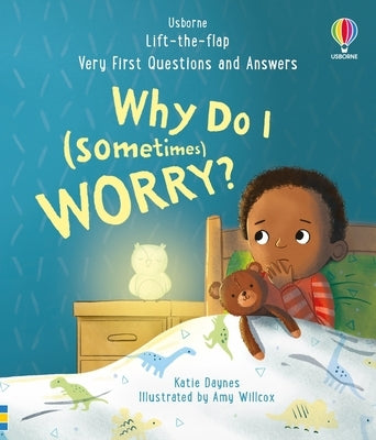 Usborne Very First Questions and Answers board book titled "Why Do I Sometimes Worry?" with colorful illustrations for young children.