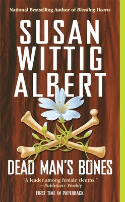 Dead Man's Bones by Albert, Susan Wittig