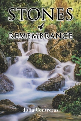 Stones of Remembrance Paperback Christian Faith Publishing
