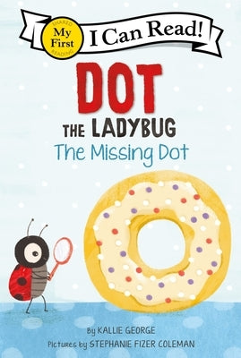Paperback of Dot the Ladybug: The Missing Dot by HarperCollins, featuring a colorful ladybug illustration on the cover.