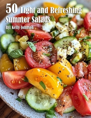 50 Light and Refreshing Summer Salads Paperback Marick Booster