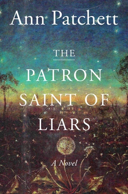 Paperback copy of "The Patron Saint of Liars" by Harper Perennial, showcasing the book cover with title and author details.