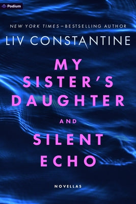 Paperback of "My Sister's Daughter and Silent Echo" thrillers by Podium Publishing, showing the book covers side by side.