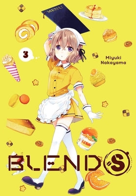 Blend-S, Vol. 3: Volume 3 by Nakayama, Miyuki