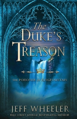 The Duke's Treason: A Kingfountain Prequel Paperback Oliver-Heber Books