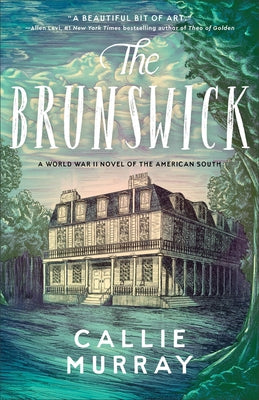 Paperback novel titled "The Brunswick: A World War II Novel of the American South" by Fleming H. Revell Company.