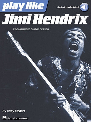 Play Like Jimi Hendrix Book/Online Audio Other Hal Leonard Publishing Corporation
