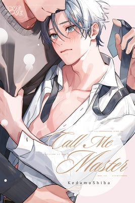 Call Me Master by Kedamashiba