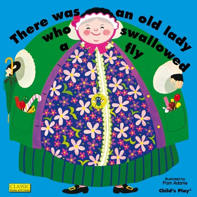 Paperback of "There Was an Old Lady Who Swallowed a Fly" by Child's Play International featuring colorful illustrated cover art.