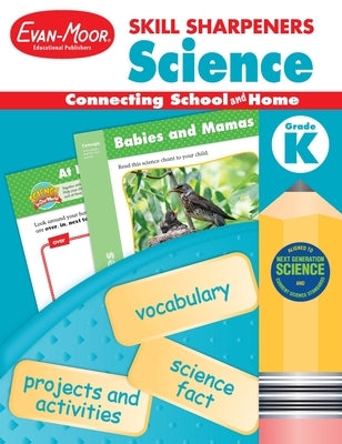 Skill Sharpeners: Science, Kindergarten Workbook Paperback Evan-Moor Educational Publishers