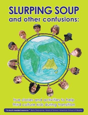 Slurping Soup and Other Confusions by Tonges
