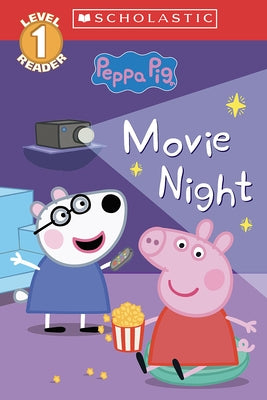 Movie Night (Peppa Pig: Scholastic Level 1 Reader #13) Paperback Scholastic Inc.