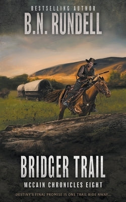 Bridger Trail: A Classic Western Series Paperback Wolfpack Publishing LLC