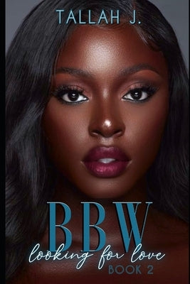 BBW Looking for Love 2: A Hood Love Story Paperback Independently Published