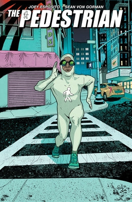 The Pedestrian, Volume 1 by Esposito, Joey