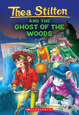 The Ghost of the Woods (Thea Stilton #37) Paperback Scholastic Paperbacks