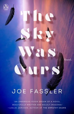 The Sky Was Ours Paperback Penguin Publishing Group