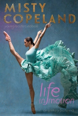 Paperback of "Life in Motion: An Unlikely Ballerina" by Aladdin Paperbacks, showing the book cover with dancer imagery.