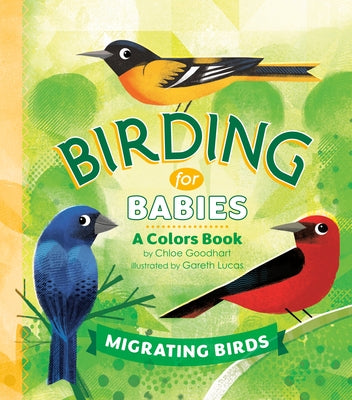 Board book titled "Birding for Babies: Migrating Birds" by Penguin Workshop, featuring colorful illustrations of migrating birds.