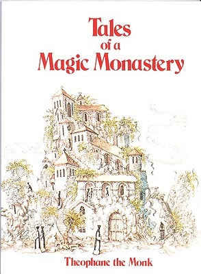 Tales of a Magic Monastery by Monk, Theopane The