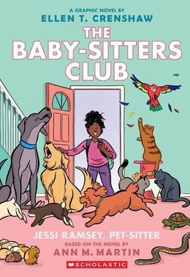 Jessi Ramsey, Pet-Sitter: A Graphic Novel (the Baby-Sitters Club #18) by Crenshaw, Ellen T.
