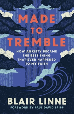 Paperback book titled "Made to Tremble" by B&H Books, featuring a cover with calming imagery and the title prominently displayed.