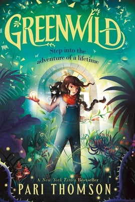 Greenwild: The World Behind the Door Paperback Square Fish