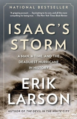 Isaac's Storm: A Man, a Time, and the Deadliest Hurricane in History Paperback Vintage Books USA
